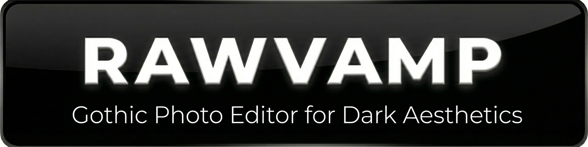 RawVamp Dark Aesthetic Photo Editor Preview